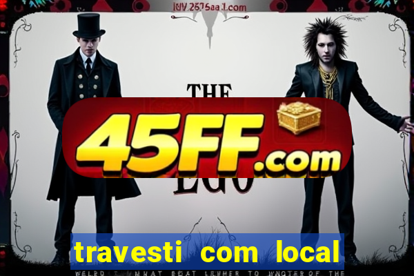travesti com local em santos